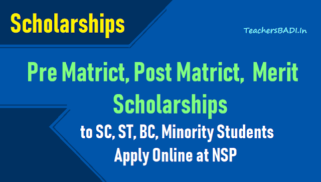 Pre Matrict, Post Matrict, Merit Scholarships to SC, ST, BC, Minority Students, Apply Online at NSP