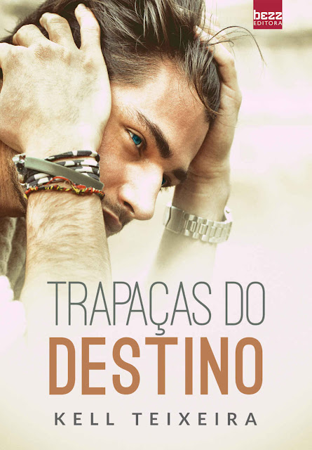 Trapaças do destino - Kell Teixeira