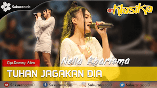 Lirik Lagu Tuhan Jagakan Dia - Nella Kharisma