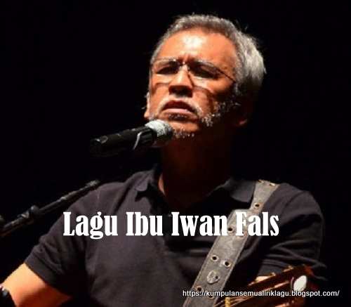 Lagu Ibu Iwan Fals