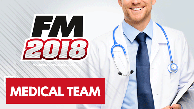 Football Manager 2018 Best Physios and Sports Scientists