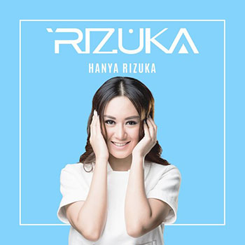 Rizuka - Hanya Memuji