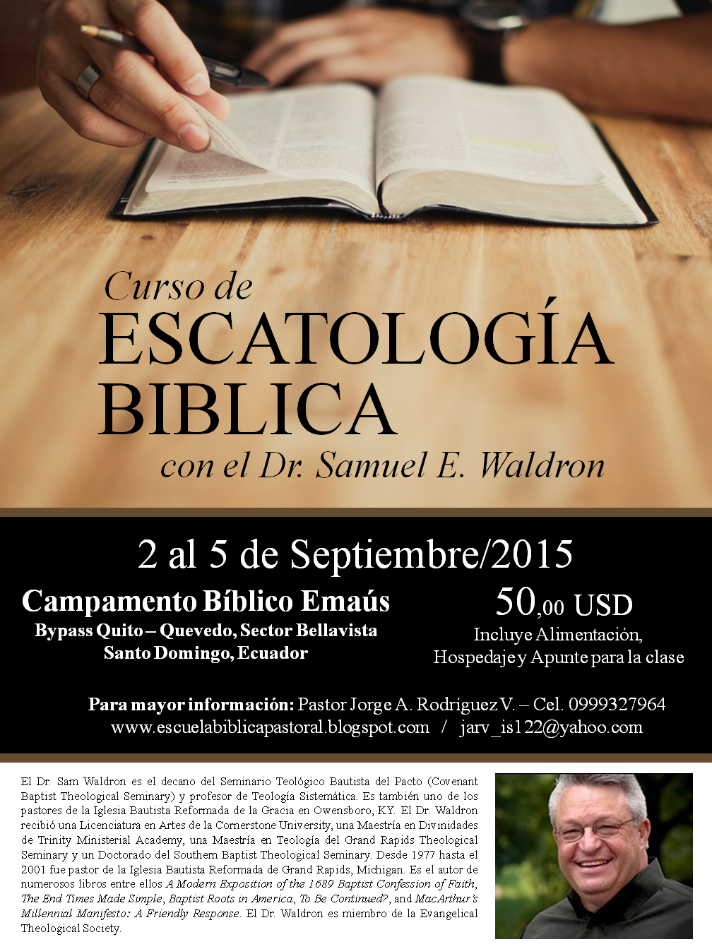 Escuela Bíblica de Preparación Pastoral Clase ESCATOLOGIA BIBLICA Escuela Bíblica de Preparación Pastoral Clase ESCATOLOGIA BIBLICA