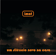imof - Um silêncio novo na casa (2012)