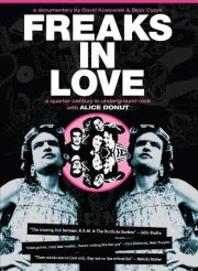 Alice Donut - 'Freaks in Love: A Quarter Century in Underground Rock' DVD Review (MVD Visual)