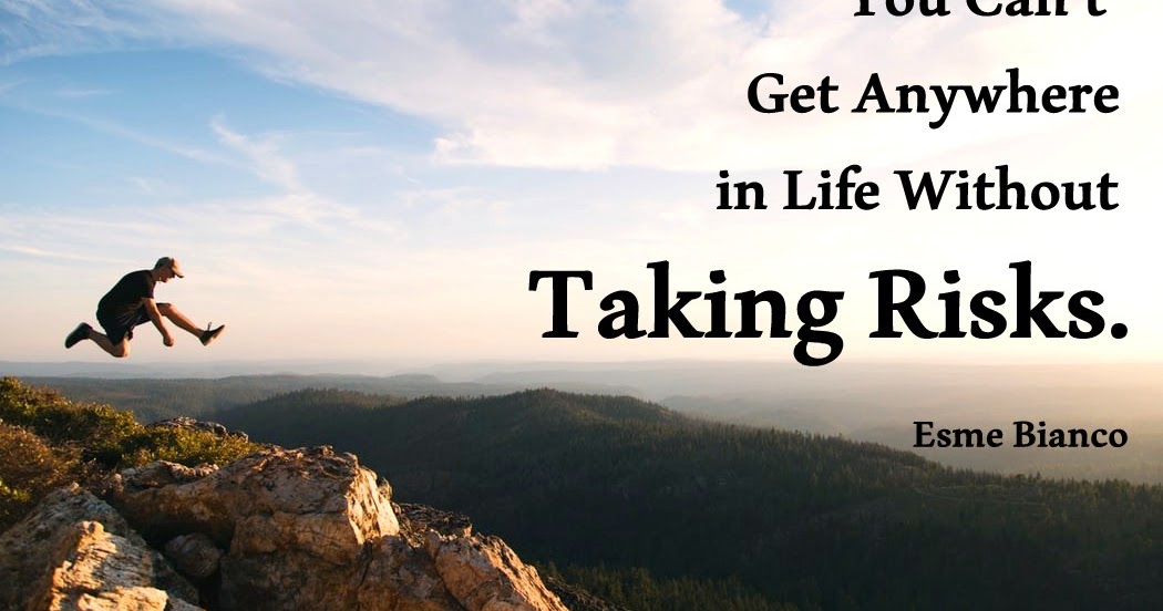 40+ Risk Quotes And Sayings - QUOTEISH