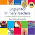 English for Primary Teachers - Oxford Activities & Classroom Language