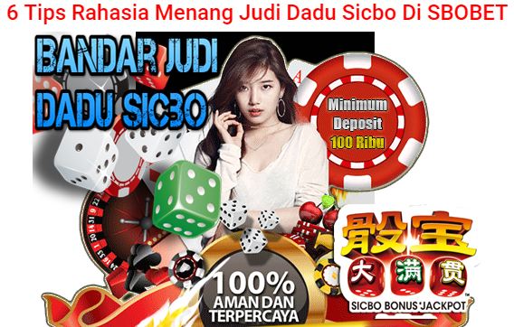 Kotataruhan: 6 TIPS RAHASIA MENANG JUDI DADU SICBO ONLINE