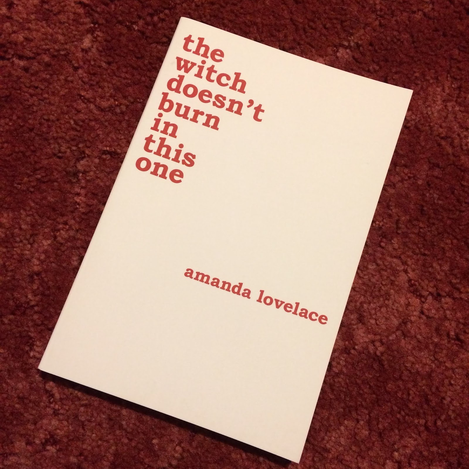 The Witch Doesn't Burn in This One by Amanda Lovelace
