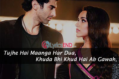 Tujhe Hai Manga Har Dua Lyrics - Ashiqui 2 | Hindi Songs Lyrics