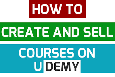 How to Create and Sell Courses on Udemy? How to Create and Sell Courses on Udemy?