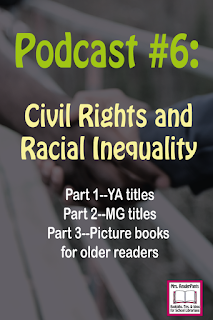 Podcast: YA/MG Books About Civil Rights and Racial Inequality