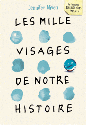 mille visages notre histoire Jennifer Niven