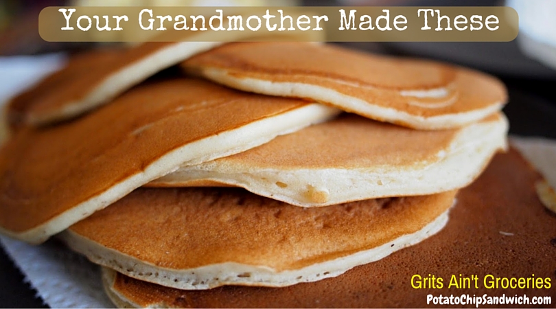 Pancakes Like Your Grandmother made