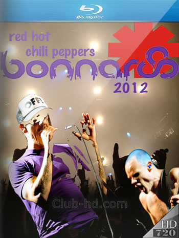Red Hot Chili Peppers - Live At Bonnaroo Festival (2012) 720p BRRip [AC3 2.0] (Concierto)