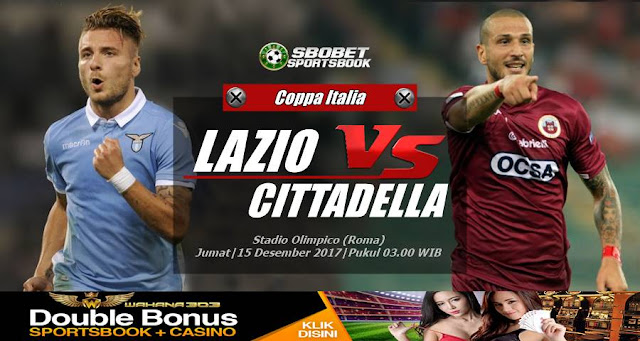 Prediksi Lazio vs Cittadella 15 Desember 2017 Prediksi Skor Lazio vs Cittadella, Prediksi Sepakbola 15 Desember 2017, Prediksi Bola Lazio vs Cittadella, Prediksi Jitu Lazio vs Cittadella, Preview Pertandingan, Coppa Italia