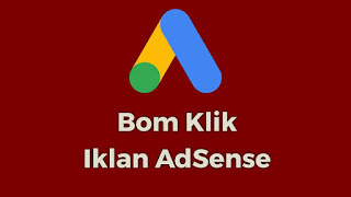 Cara Mengatasi Bom Klik Iklan Adsense di Blog Agar Kembali Pulih