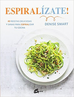 Espiralizate! 80 Recetas Deliciosas Y Sanas Para Espiralizar Tu Cocina (Salud Natural) PDF Espiralizate! 80 Recetas Deliciosas Y Sanas Para Espiralizar Tu Cocina (Salud Natural) PDF
