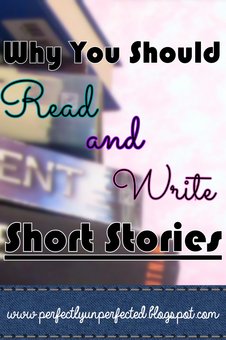 Why You Should Read And Write Short Stories