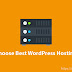 How to choose best WordPress hosting for beginner