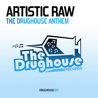Artistic Raw - The Drughouse Anthem (Original Mix) [2011]