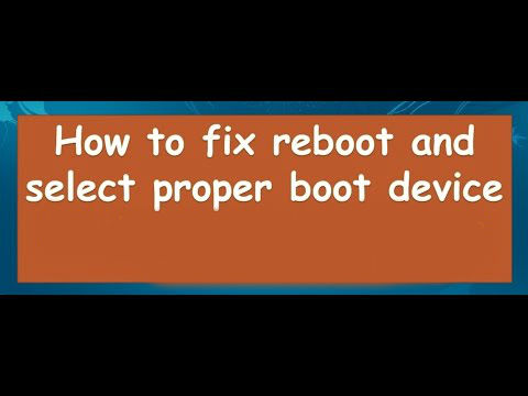 Troubleshooting - "Reboot and Select Proper Boot Device" Error
