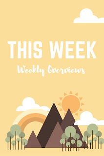 This Week - Weekly Overviews