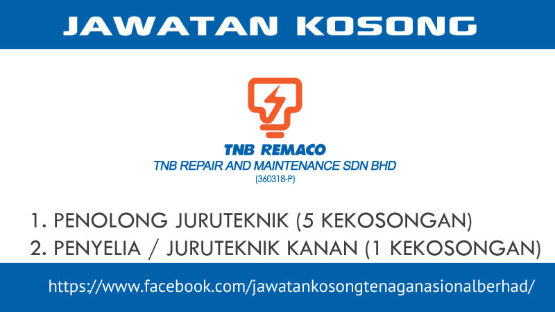 Jawatan Kosong TNB Repair and Maintenance Sdn Bhd Jawatan Kosong TNB Repair and Maintenance Sdn Bhd