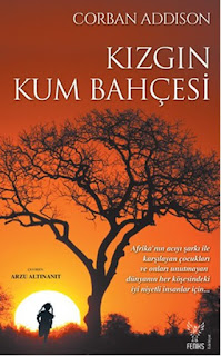 Kızgın Kum Bahçesi - Corban Addison Kızgın Kum Bahçesi - Corban Addison