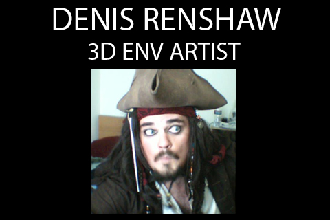 Denis Renshaw - 3D Env Artist
