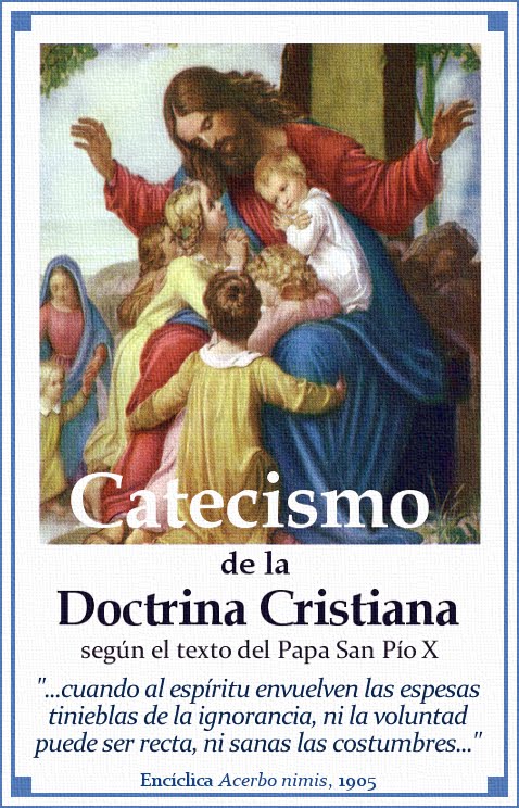 LA DOCTRINA CRISTIANA: LA FE CATÓLICA EN SU INTEGRIDAD