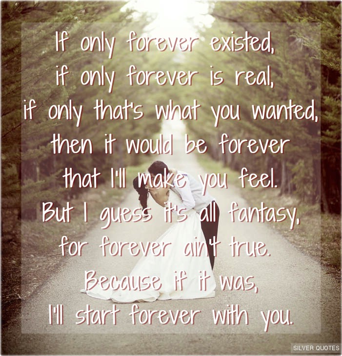 If Only Forever Existed