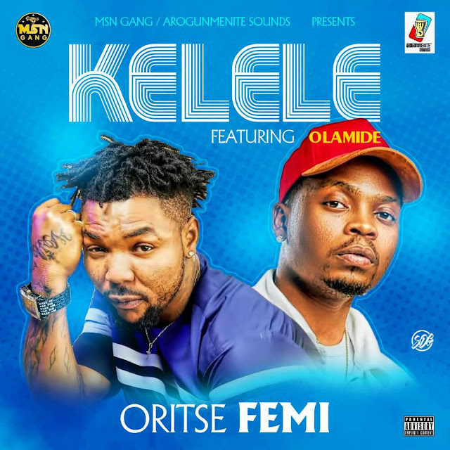Oritse Femi ft. Olamide – Kelele