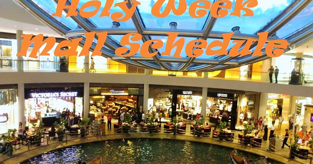 Manila Shopper Holy Week 2015 Schedule Of Major Malls Supermarkets manila-shopper-holy-week-2015-schedule-of-major-malls-supermarkets
