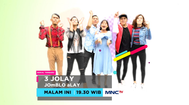 Daftar Nama dan Biodata Pemeran 3 Jolay MNCTV Terlengkap Daftar Nama dan Biodata Pemeran 3 Jolay MNCTV Terlengkap