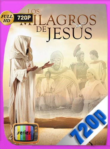 Los Milagros De Jesús Temporada 1-2 HD [720p] Latino[GoogleDrive] ​TeslavoHD