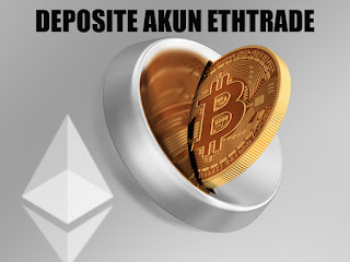 Cara Deposite Akun Ethtrade Cara Deposite Akun Ethtrade