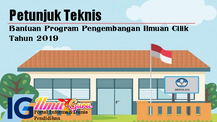 Juknis Bantuan Program Pengembangan Ilmuan Cilik Tahun 2019