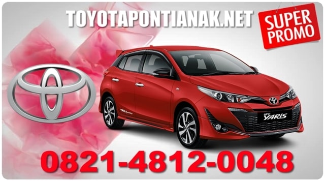 PROMO TOYOTA PONTIANAK, HARGA TOYOTA DI PONTIANAK PROMO TOYOTA PONTIANAK, HARGA TOYOTA DI PONTIANAK
