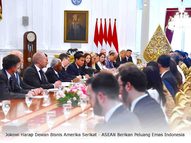 Jokowi Harap Dewan Bisnis Amerika Serikat - ASEAN Berikan Peluang Emas Indonesia Jokowi Harap Dewan Bisnis Amerika Serikat - ASEAN Berikan Peluang Emas Indonesia