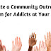 Create a Community Outreach Program for Addicts at Your Church