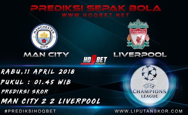 Prediksi Manchester City vs Liverpool 11 April 2018 http://www.liputanskor.com/
