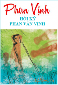 Hồi Ký Phan Văn Vịnh - Phan Văn Vịnh