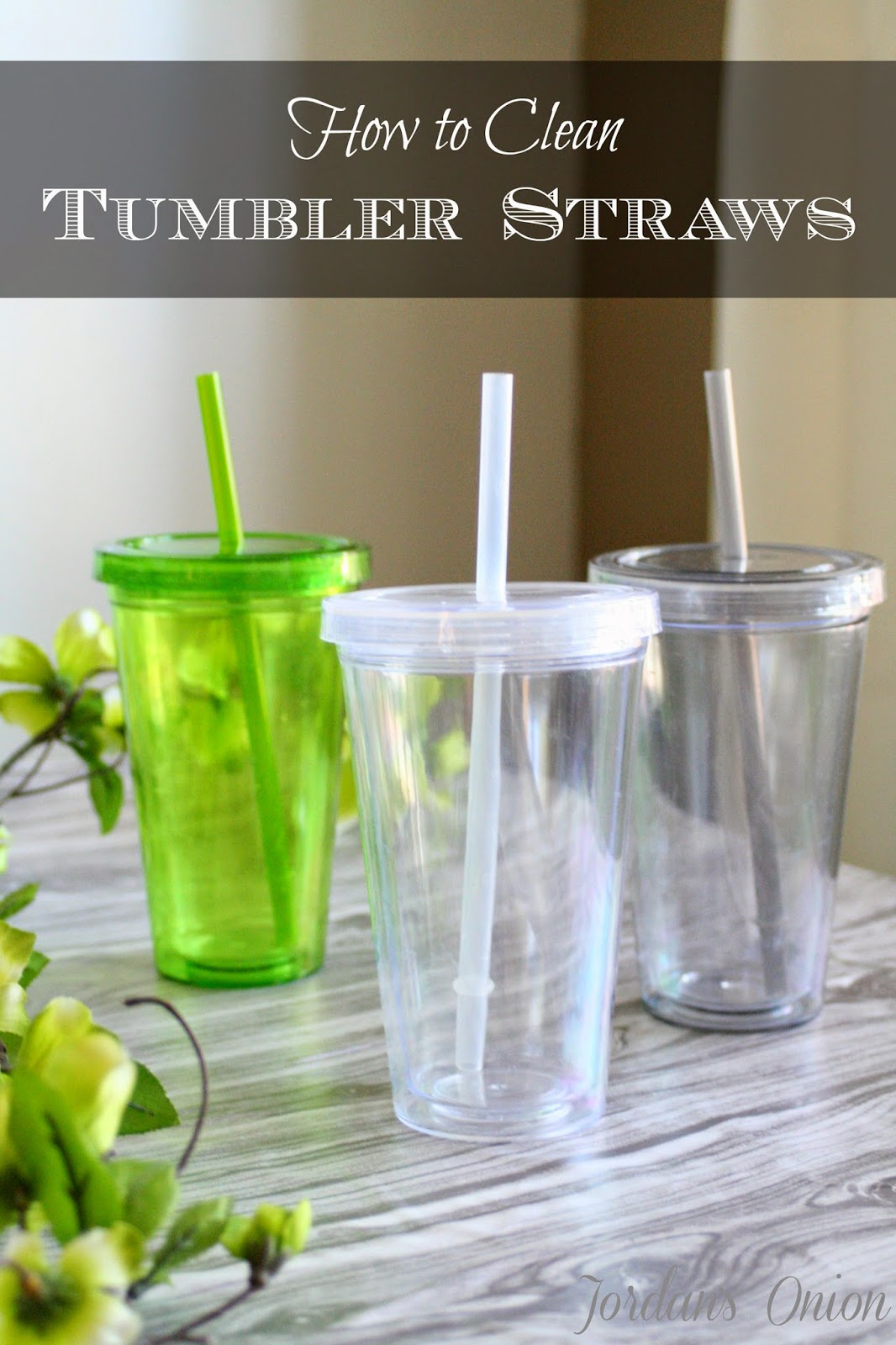 How to Clean Tumbler Straws - Jordan's Easy Entertaining