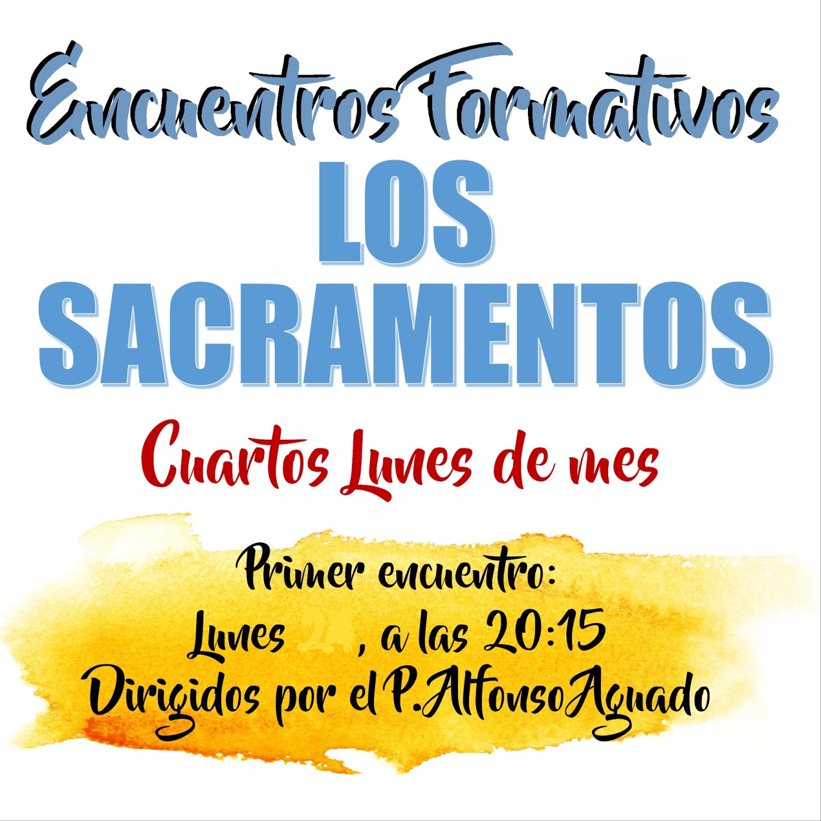 Lunes, 23 de octubre. Encuentros formativos: Los sacramentos