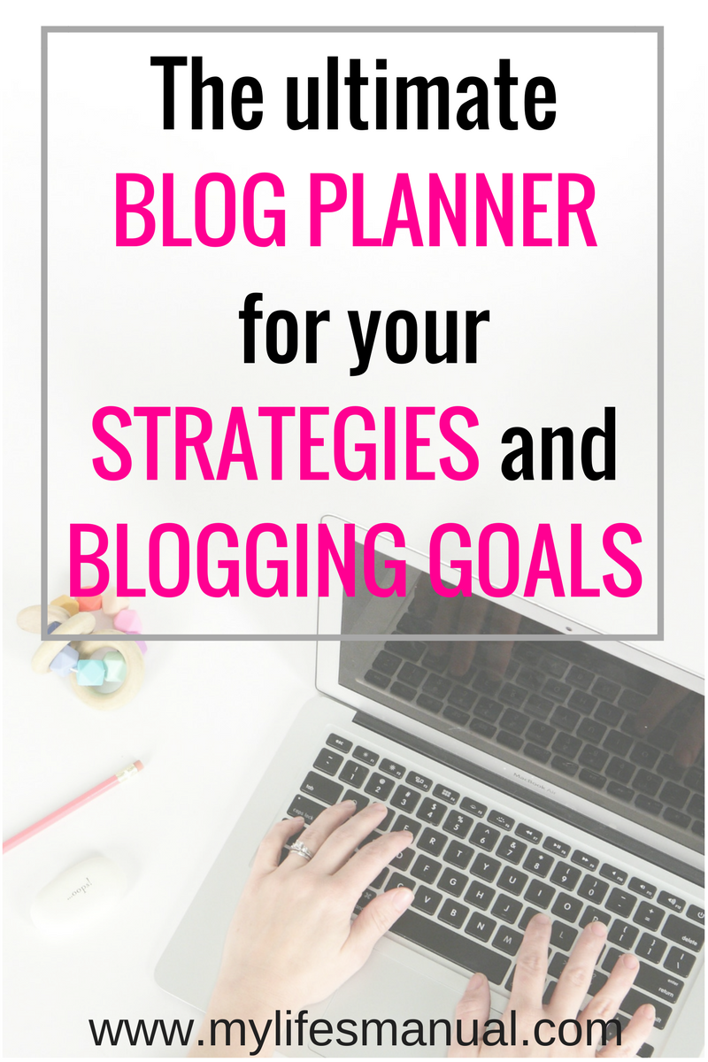 The Ultimate Blog Planner for your strategies and blogging goals