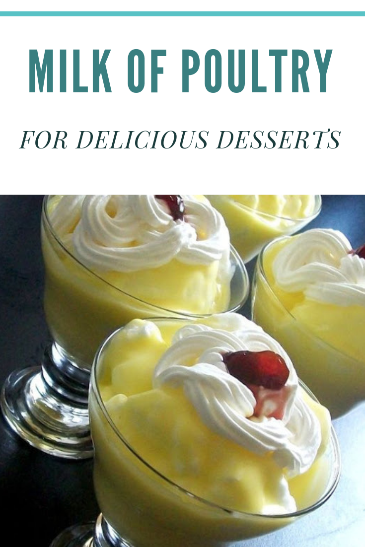 MILK OF POULTRY FOR DESSERTS MILK OF POULTRY FOR DESSERTS