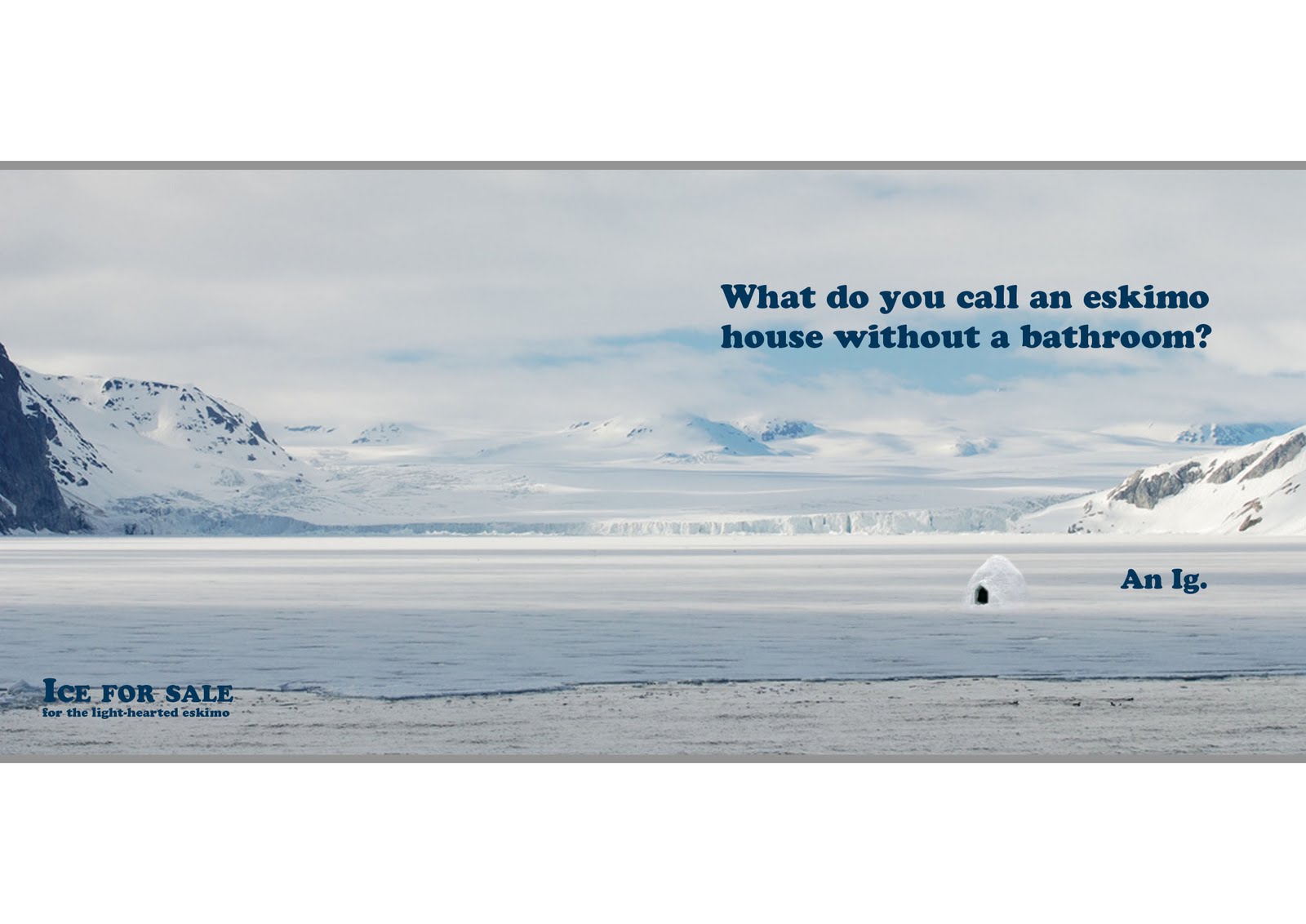 Beer and Bacon Selling Ice to Eskimo's.