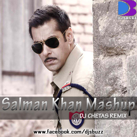 Salman Khan Mashup By DJ Chetas Mix