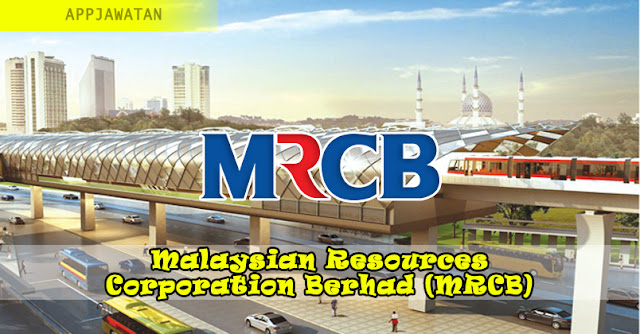 Jawatan Kosong di Malaysian Resources Corporation Berhad (MRCB)